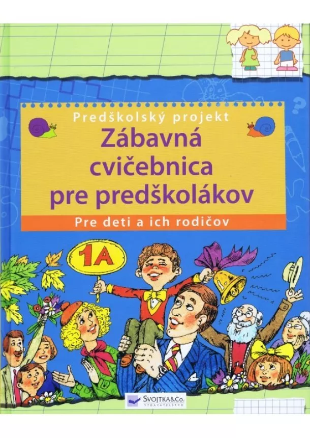 autor neuvedený - Zábavná cvičebnica pre predškolákov