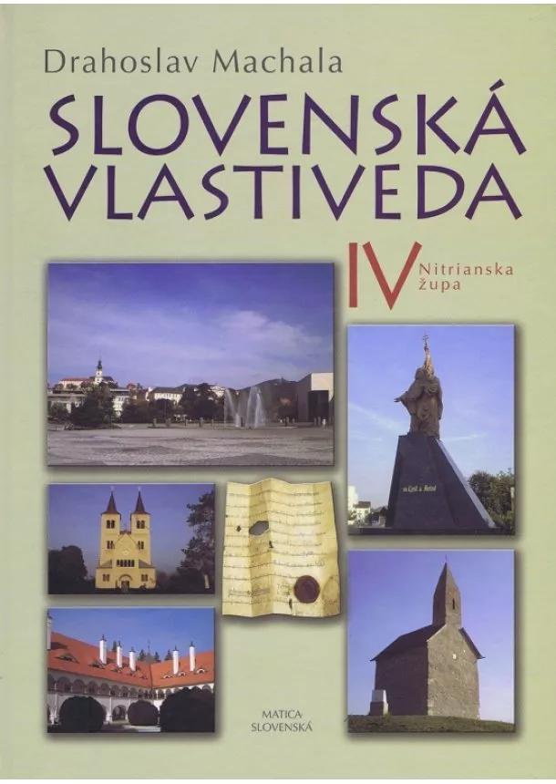 Drahoslav Machala - Slovenská vlastiveda IV - Nitrianska župa