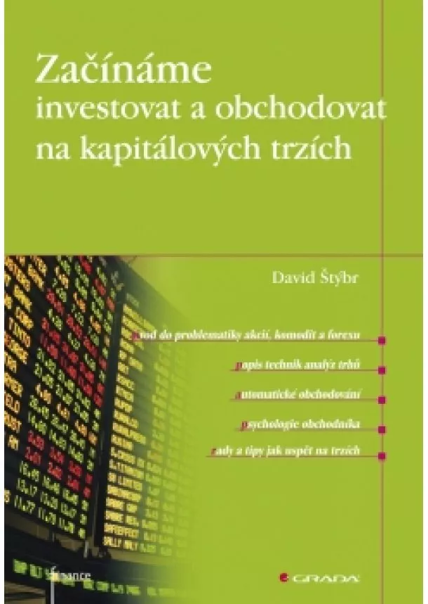 David Štýbr - Začínáme investovat a obchodovat na kapitálových trzích