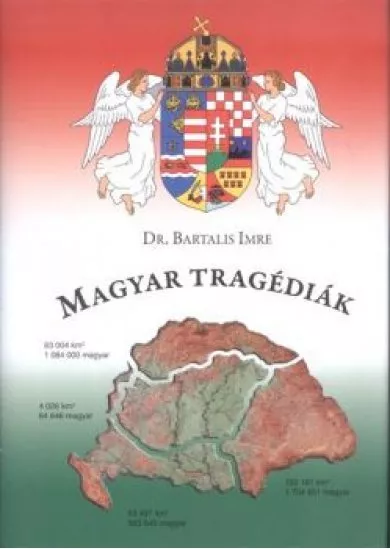 MAGYAR TRAGÉDIÁK