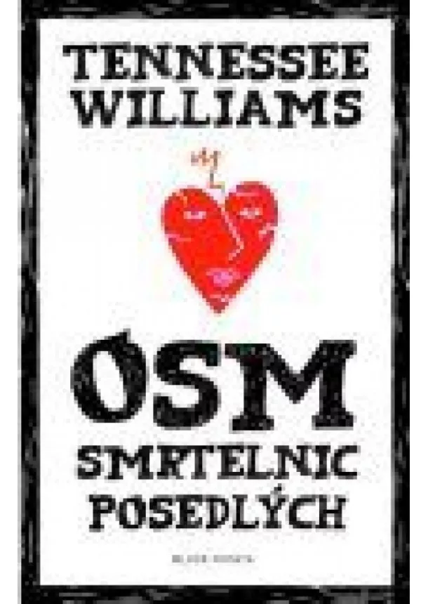 Tennessee Williams - Osm smrtelnic posedlých