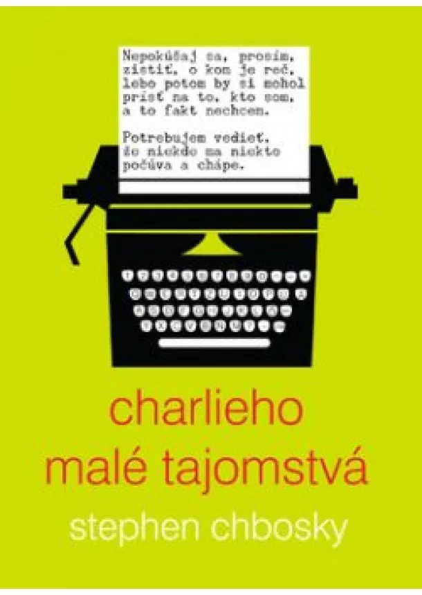 Stephen Chbosky - Charlieho malé tajomstvá