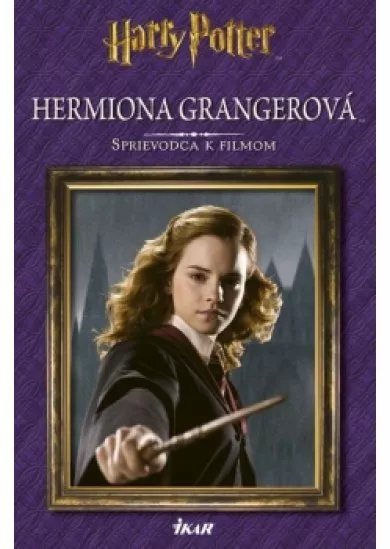 Hermiona Grangerová - Sprievodca k filmom