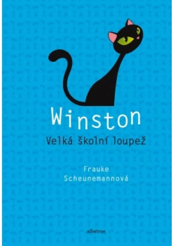 Frauke Scheunemannová - Winston: Velká školní loupež