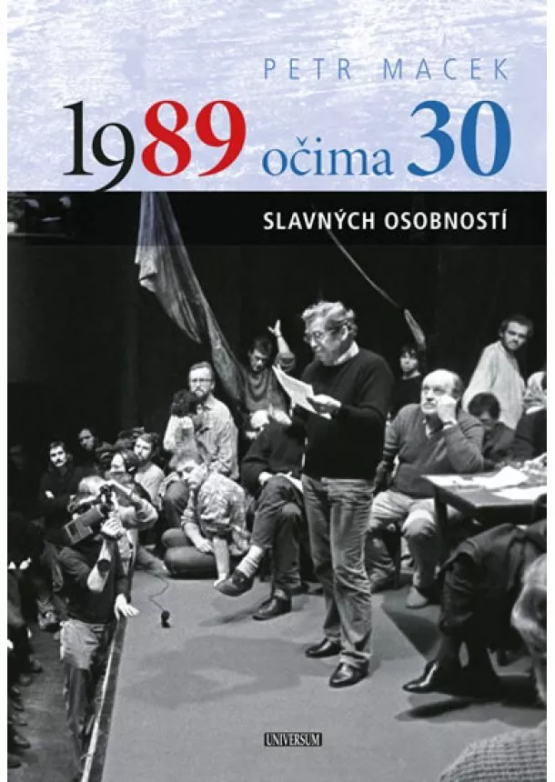 Petr Macek - 1989 očima 30 slavných osobností