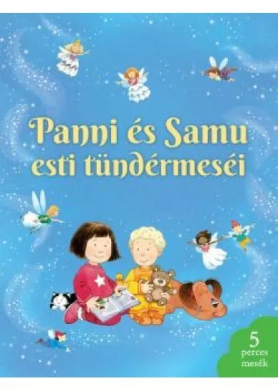 Panni és Samu esti tündérmeséi