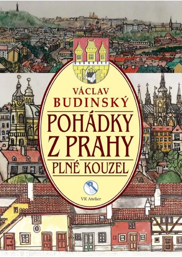 Budinský Václav - Pohádky z Prahy plné kouzel