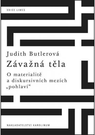 Závažná těla - O materialitě a diskursivních mezích 