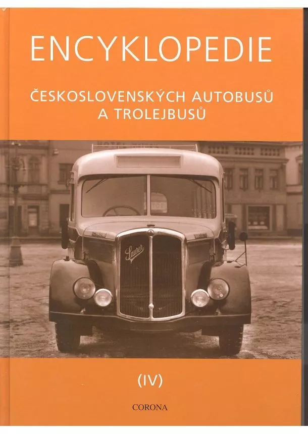 Martin Harák - Encyklopedie československých autobusů a trolejbusů IV