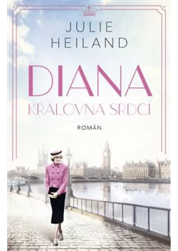 Julie Heiland - Diana: Královna srdcí