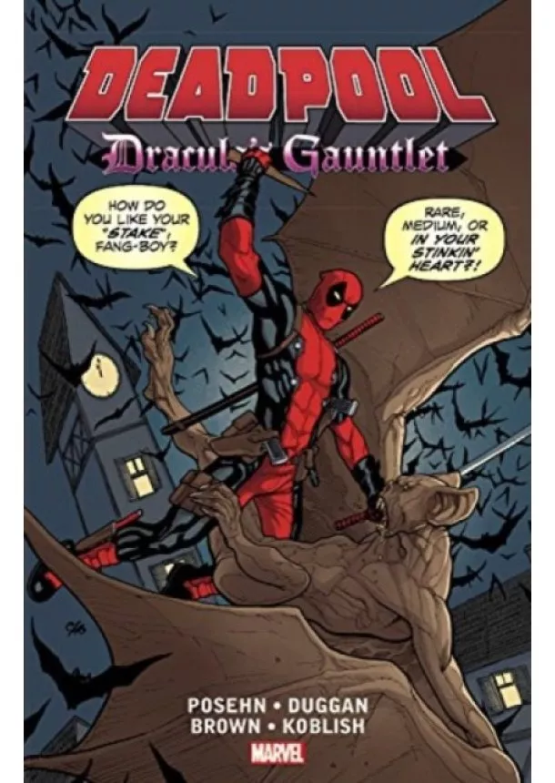 Brian Posehn, Gerry Duggan - Deadpool Draculas Gauntlet