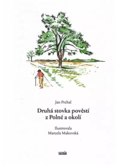 Druhá stovka pověstí z Polné a okolí