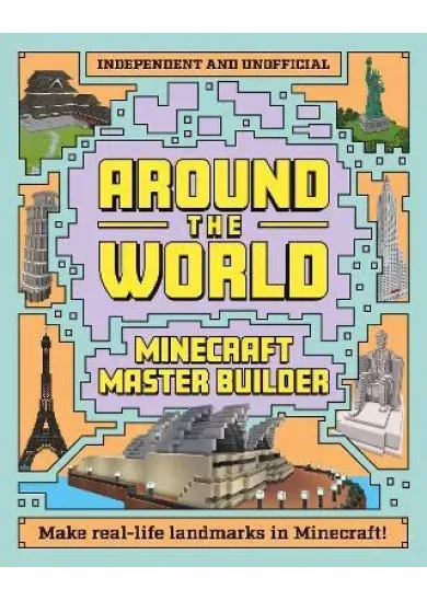 Minecraft Builder - Around the World: Independent and Unofficial