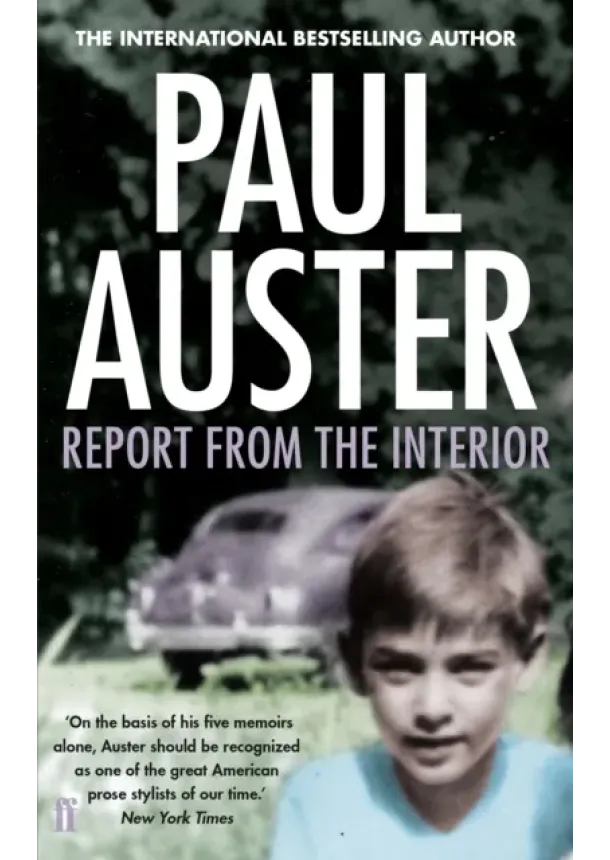 Paul Auster - Report from the Interior