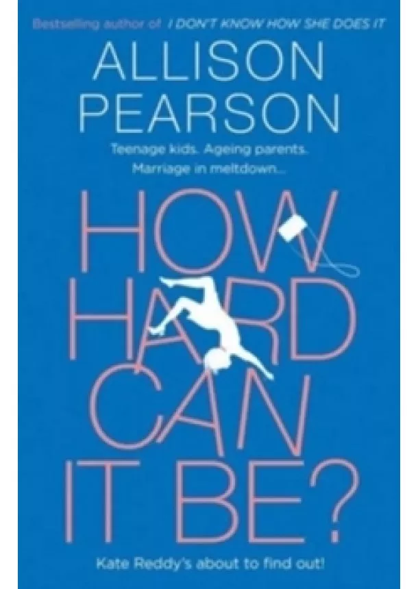 Allison Pearsonová - How Hard Can It Be?