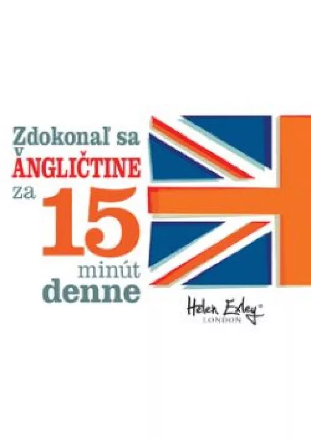 kolektív autorov - Zdokonaľ sa v angličtine za 15 minút denne