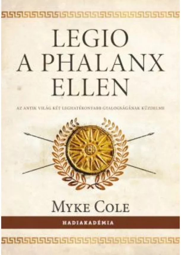 Myke Cole - Legio a phalanx ellen