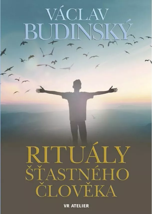 Budinský Václav - Rituály šťastného člověka