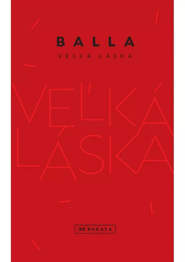 Balla - Veľká láska