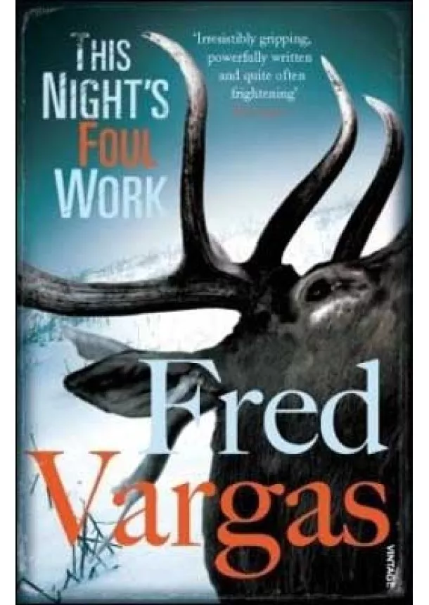 Fred Vargas - This Night's Foul Work