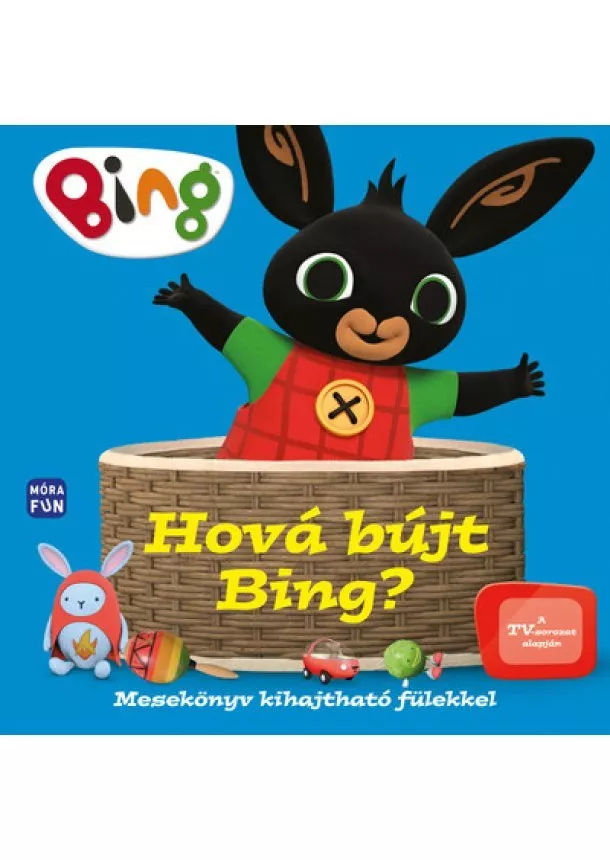 Lapozó - Bing: Hová bújt Bing? - Mesekönyv kihajtható fülekkel