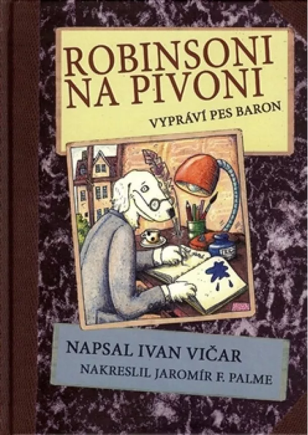 Ivan Vičar - Robinsoni na Pivoni - Vypráví pes Baron