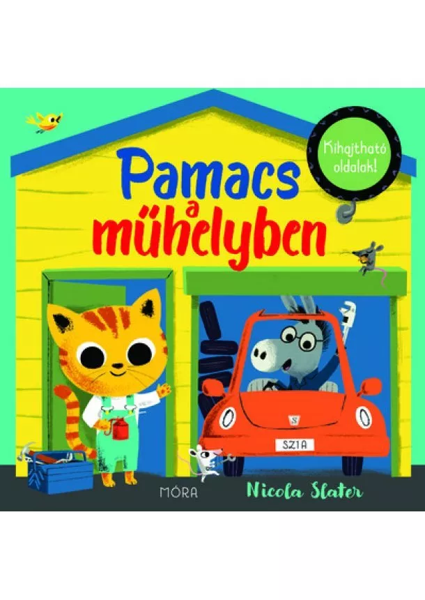 Nicola Slater - Pamacs a műhelyben - Kihajtható oldalak! - Pamacs