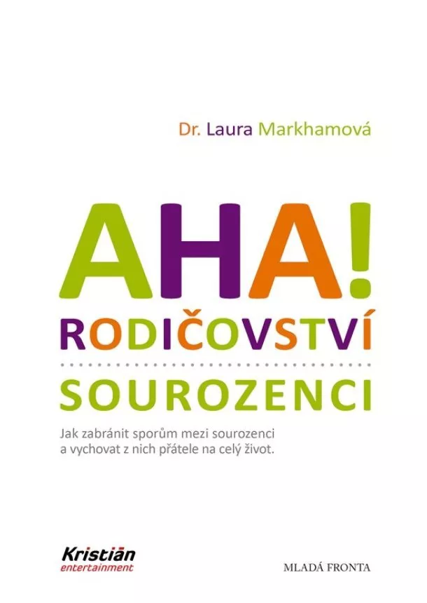 Laura Markhamová - AHA! Rodičovství - sourozenci 