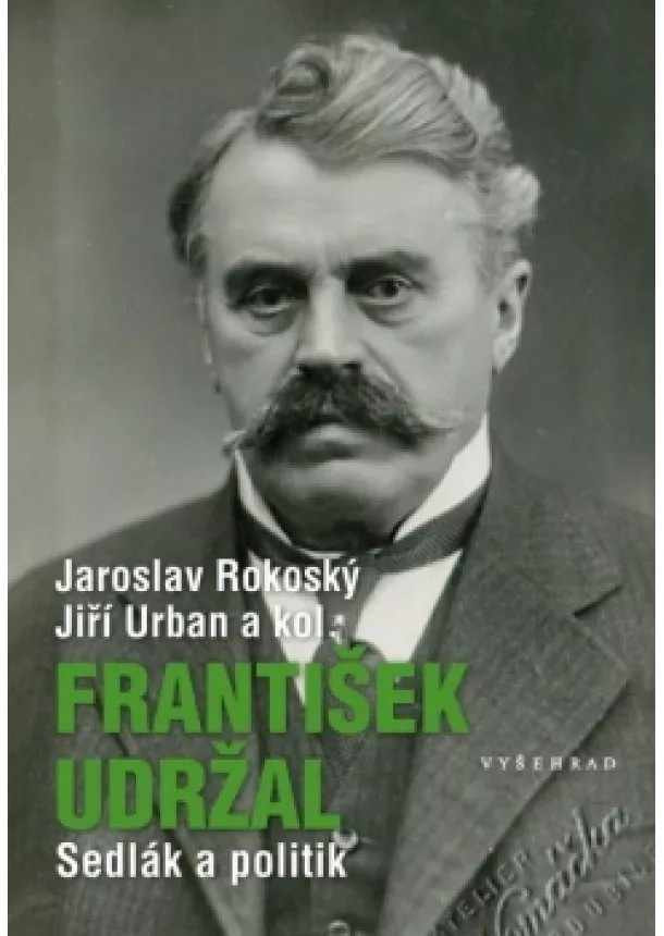 Jaroslav Rokoský, Jiří Urban - František Udržal 