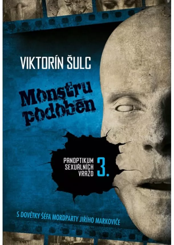 Viktorín Šulc - Monstru podoben - Panoptikum sexuálních