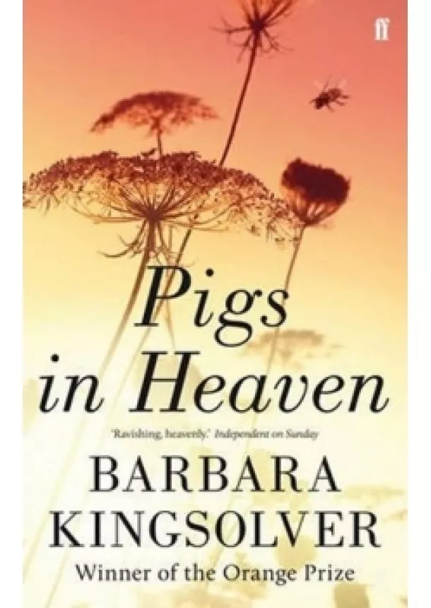 Barbara Kingsolverová - Pigs in Heaven