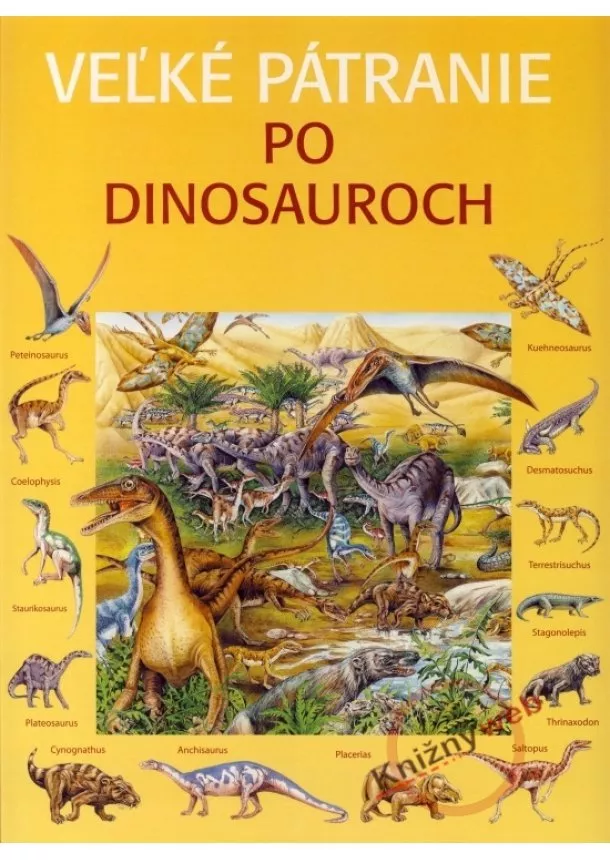 Kolektív - Veľké pátranie po dinosauroch