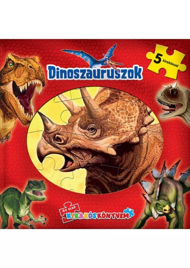 Puzzle-Könyv - Az első kirakós könyvem: Dinoszauruszok