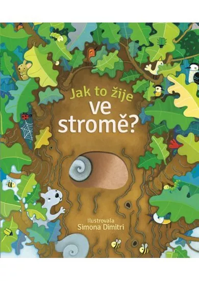 Jak to žije ve stromě?