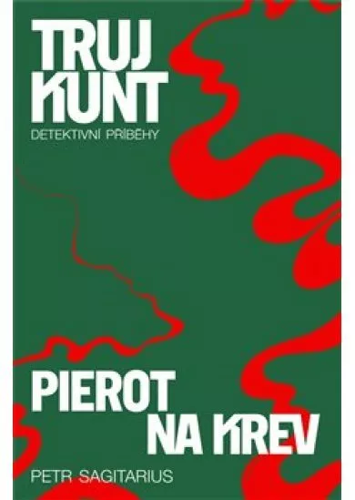 Pierot, Na krev - Trujkunt 3