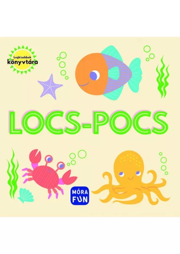 Pancsolókönyv - Locs-pocs - Legkisebbek könyvtára