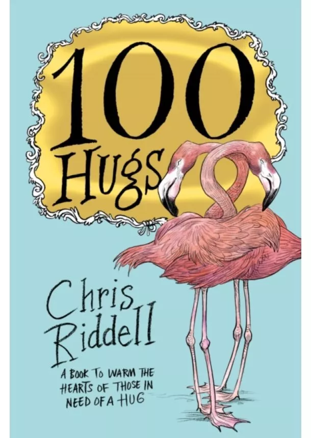 Chris Riddell - 100 Hugs