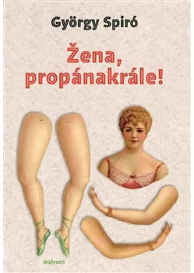 Žena, propánakrále!