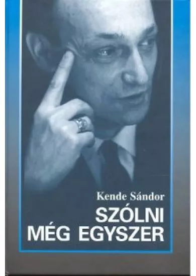 SZÓLNI MÉG EGYSZER