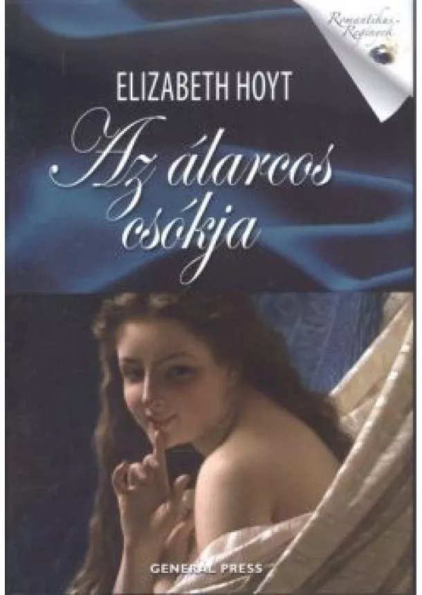 ELIZABETH HOYT - AZ ÁLARCOS CSÓKJA