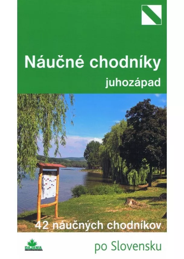 Mária Bizubová, Daniel Kollár - Najkrajšie náučné chodníky juhozápad