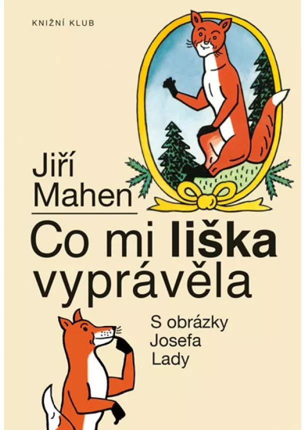 Jiří Mahen, Josef Lada - Co mi liška vyprávěla - 9.vydání