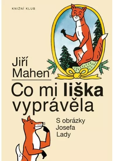 Co mi liška vyprávěla - 9.vydání