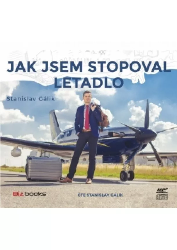 Stanislav Gálik - Jak jsem stopoval letadlo (audiokniha)