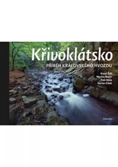 Křivoklátsko - Příběhy královského hvozdu