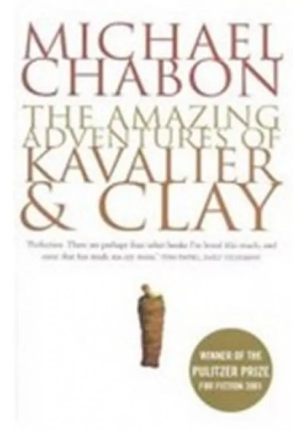 Michael Chabon - The Amazing Adventures of Kavalier and Clay