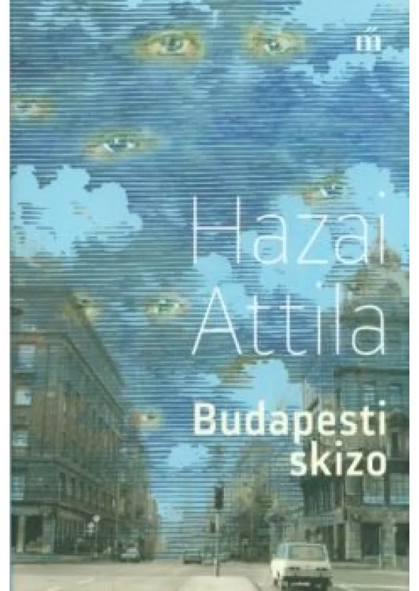 Hazai Attila - Budapesti skizo (2. kiadás)