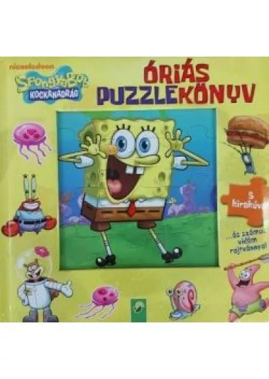 Spongyabob Kockanadrág: Óriás puzzlekönyv - 5 kirakóval . . . és számos vidám rejtvénnyel