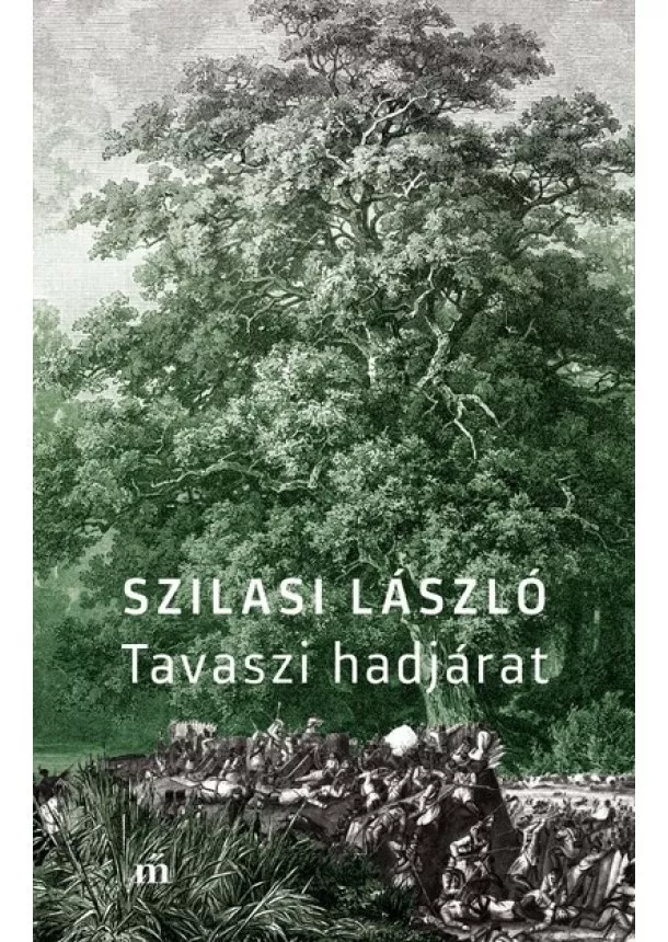 Szilasi László - Tavaszi hadjárat