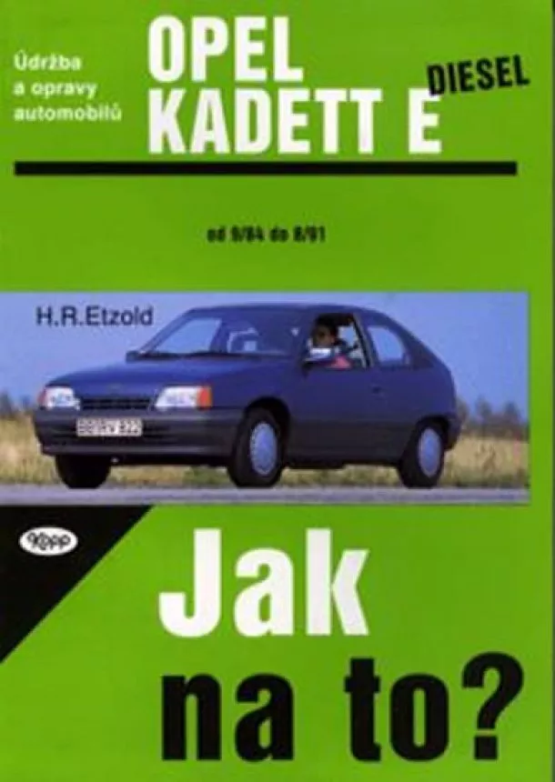 Hans Rüdiger Etzold - Opel Kadet E diesel - 9/84 - 8/91 - Jak na to? - 8.